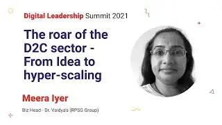 The Roar of the D2C Sector | Digital Leadership Summit 2021 | Social Beat