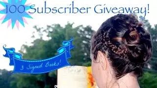 100 Subscriber Giveaway! 3 Signed Books! (Closed)