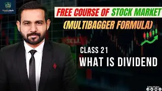 Class 21 &ndash; What is Dividend? | Multibagger Formula Course (Hindi)