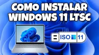 COMO DESCARGAR E INSTALAR WINDOWS 11 LTSC EN ESPA&Ntilde;OL EN MI PC DESDE USB BOOTEABLE EN 2026