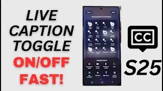 🔥 Add or Remove Live Caption in Seconds! 🎧 | Galaxy S25 Quick Panel Customization 💥