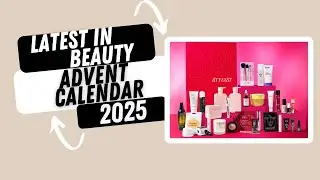 Latest in Beauty Advent Calendar 2025 #beautycalendars