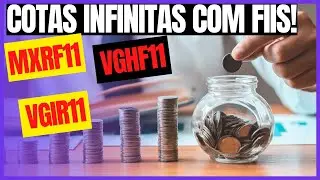 Como gerar Cotas Infinitas todos os meses com FIIs! #mxrf11 #vghf11 #vgir11 #fiis #rendapassiva