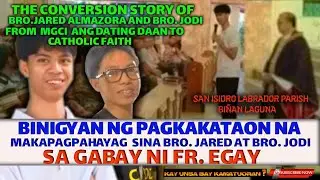 PAGPAPAHAYAG NI BRO. JARED AT BRO. JODI SA SAN ISIDRO LABRADOR PARISH BIÑAN LAGUNA/ CONVERSION STORY