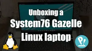 Unboxing a System76 Gazelle Linux Laptop