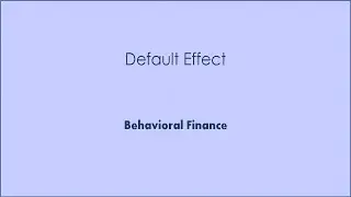 Behavioral Finance (BeFi) - Default Effect