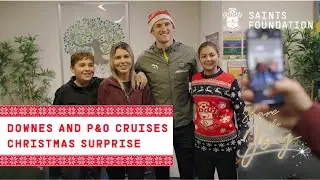 SHARE THE JOY | Flynn Downes and P&O Cruises surprise Saints Foundation participants...