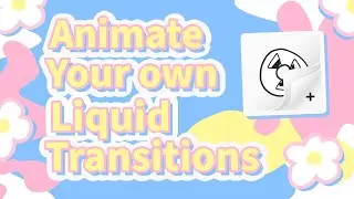 How to Make Liquid Transitions | FlipaClip