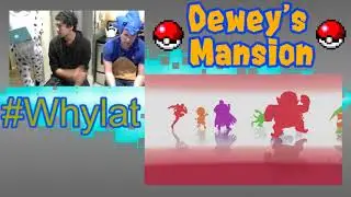 Dewey's Mansion #4
