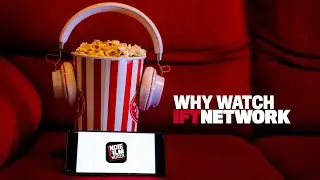 WHY WATCH IFTNETWORK?