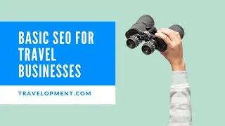 How to do SEO for travel businesses