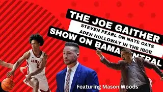 Steven Pearl on Nate Oats, Aden Holloway and The IBOB