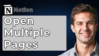 How To Open Multiple Pages Notion [2026 Guide]