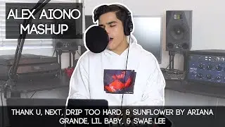 thank u, next, Drip Too Hard, & Sunflower by Ariana Grande, Lil Baby, & Swae Lee | Alex Aiono Mashup