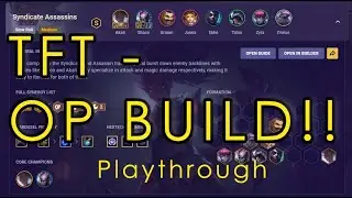 TFT - SUPER OP BUILD!! =  Syndicate Assassins | Set 6 - Playthrough