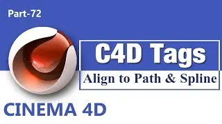 Cinema 4D Tag Tutorial  Align to path, Align to spline, Annotation. In Hindi