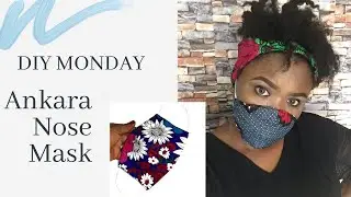 Ankara Nose Mask DIY