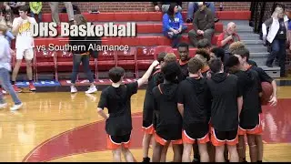 OHS Mens Basketball Highlights vs Southern Alamance 2019