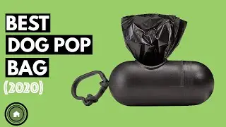 Poop Bag: Top 5 Best Dog Poop Bags 2020 (NEW)