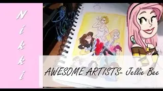 AWESOME ARTISTS -Jellie Bee
