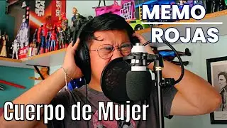 Cuerpo de Mujer | Memo Rojas