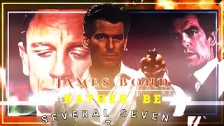 CHANG!![James Bond - Pierce brosnan X Daniel craig] || Clean Bandit - Rather Be (feat. Jess Glynne)