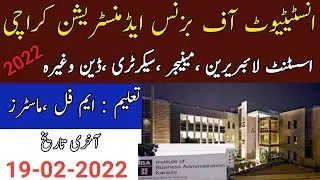 Institute of Business Administration IBA Karachi Jobs 2022 || Jobs ki talash