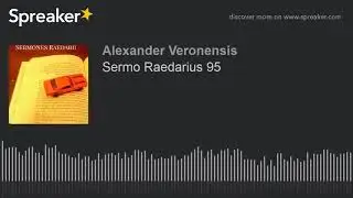 Sermo Raedarius 95