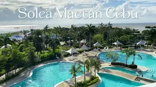Solea Mactan Cebu | Seaview Room Tour | Water Park | CCLEX | Cebu Vlog