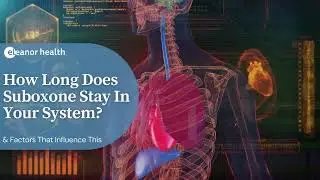 How long does suboxone stay in your system?