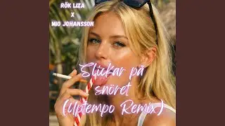 SLICKAR PÅ SNÖRET (Uptempo Remix)