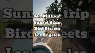 $4.7 Million in The Bird Streets, Los Angeles
