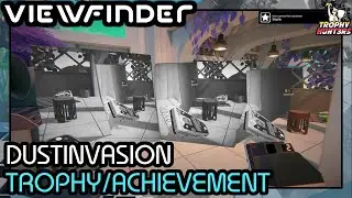 Viewfinder - Dustinvasion Trophy/Achievement