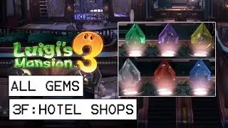 Luigi's Mansion 3 All Gem Locations - 3F: Hotel Shops