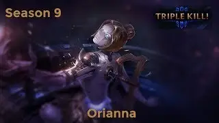 Season 9, Orianna Triple Kill