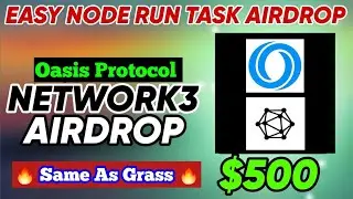 Oasis Network Protocol  || Mine Credits & Get Airdrop || Network3 node Early Airdrop||Grass Airdrop🔥