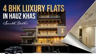 Luxury Builder floor in Hauz Khas Delhi | Flats in Hauz Khas | South Delhi Builder floor #4bhk