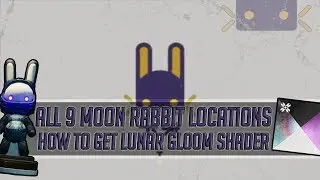 How To Get The Lunar Gloom Shader | All 9 Moon Rabbit Locations | Destiny 2