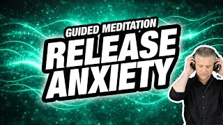 Release Anxiety &ndash; Guided Meditation to Calm Anxious Thoughts