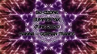 Dj Ozone - Summer Mix 2020 - Makina & German Trance