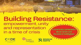 Building Resistance in Nottingham with Professor Gary Younge