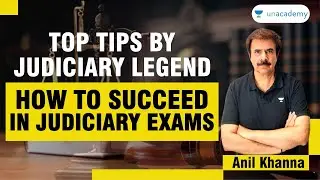 HOW TO SUCCEED IN JUDICIAL SERVICES EXAMINATION | TOP TIPS BY ANIL KHANNA SIR #judiciarypreparation