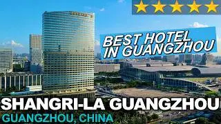 SHANGRI-LA, Гуанчжоу, Китай: лучший 5-звездочный отель в городе? ░ Честный обзор 4K!