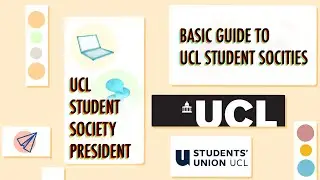 How To Get Involved In UCL SOCIETIES: A Basic Guide By A Society PRESIDENT