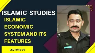 Economic System of Islam| Islamic Economic System | Lec#09 by Syed Fazil Bukhari (PSP) #islamiyat