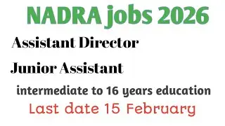 NADRA JOBS 2026 assistant director junior clerk apply online 