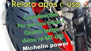Michelin power 5 na MT-07🔥🔥valeu a pena ? Por que vou tirar?🔥🔥melhor pneu MT-07
