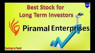 Best Stock for Long Term Investors / Piramal Enterprises  /DHFL Acquisition / Savings in Tamil