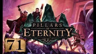 Let's Play Pillars of Eternity - Part 71: Ending the Eyeless Threat