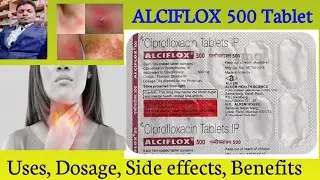 Alciflox 500 tablet full review in bangla | Ciprofloxacin tablet 500 mg uses, dose, side effects